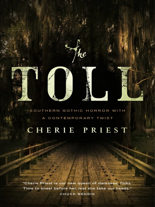 Title details for The Toll by Cherie Priest - Available